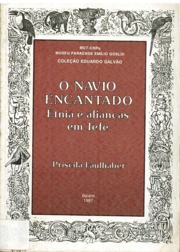 Navio Encantado, O - Etnia e alianças em Tefé